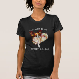Dog Lovers Papillon Is My Spirit Animal T-Shirt