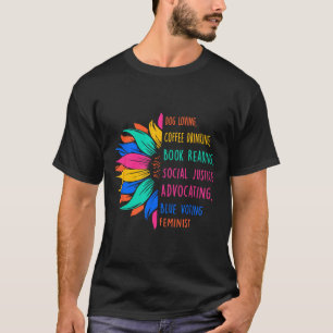 Dog Loving Coffee Drinking Book Reading Social Jus T-Shirt