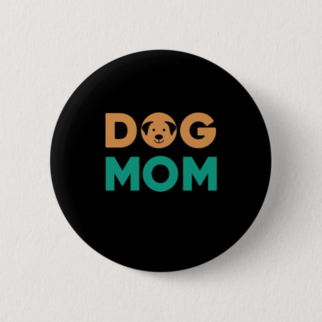 Dog Mom 2 Inch Round Button (Front)