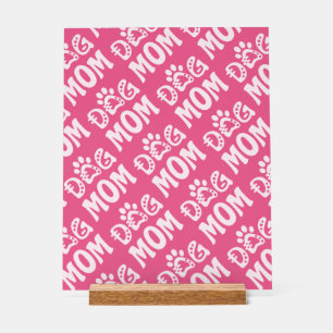 Dog Mom Acrylic Sign