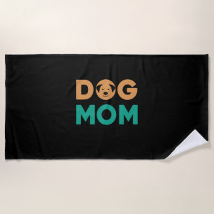Dog Mom Beach Towel