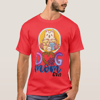 Dog Mom Best Dog Mom Ever Dog Mom Design Dog vinta T-Shirt