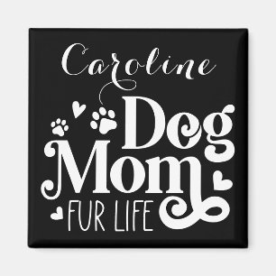 Dog Mom Black White Script Custom Magnet