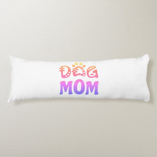 Dog Mom Body Pillow (Front)