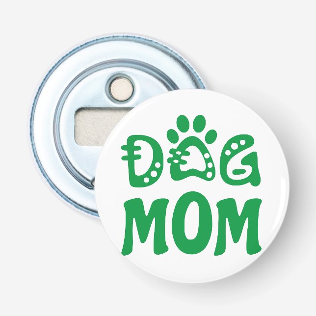 Dog Mom Bottle Opener (Front)