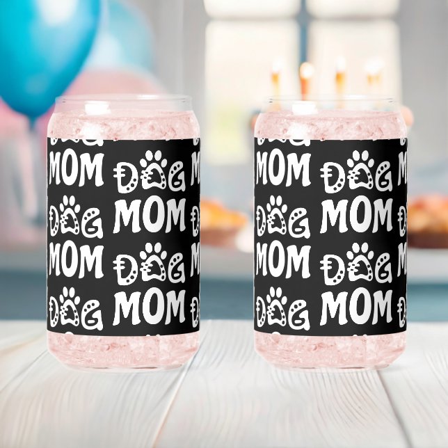 Dog Mom Can Glass (Insitu (Baby Shower))
