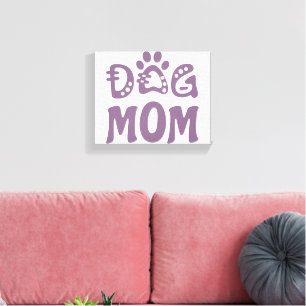 Dog Mom Canvas Print