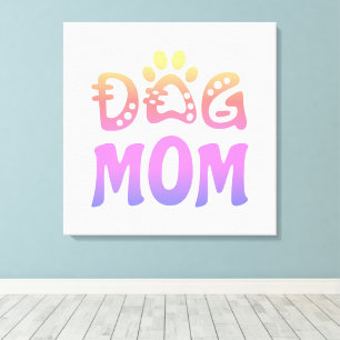 Dog Mom Canvas Print