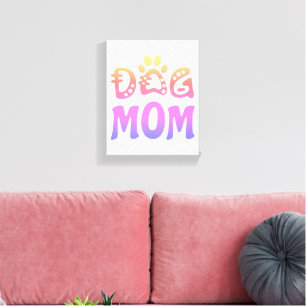 Dog Mom Canvas Print