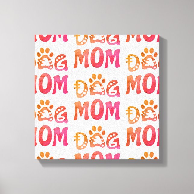 Dog Mom Canvas Print (Front)