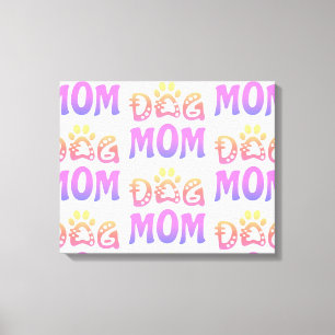 Dog Mom Canvas Print