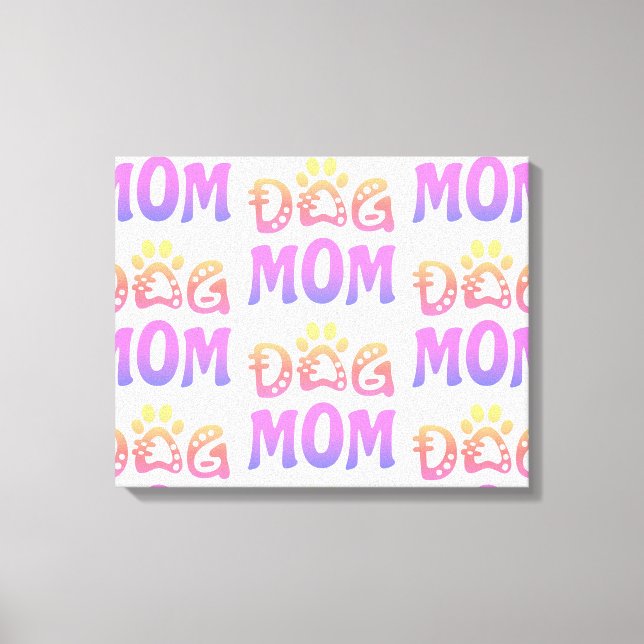 Dog Mom Canvas Print (Front)
