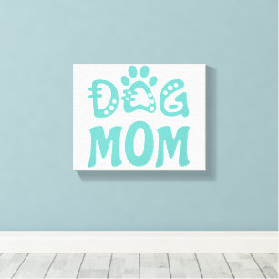 Dog Mom Canvas Print