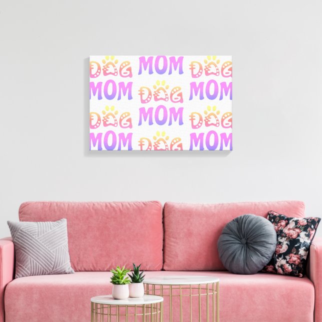 Dog Mom Canvas Print (Insitu(LivingRoom))