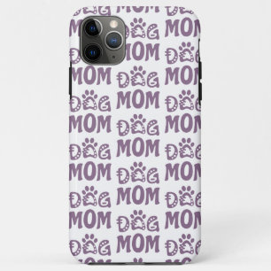 Dog Mom iPhone 11 Pro Max Case