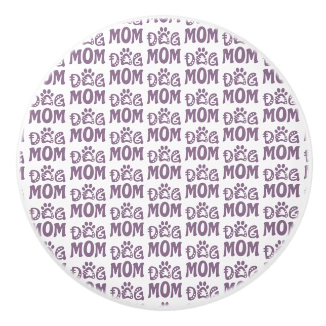 Dog Mom Ceramic Knob (Front)