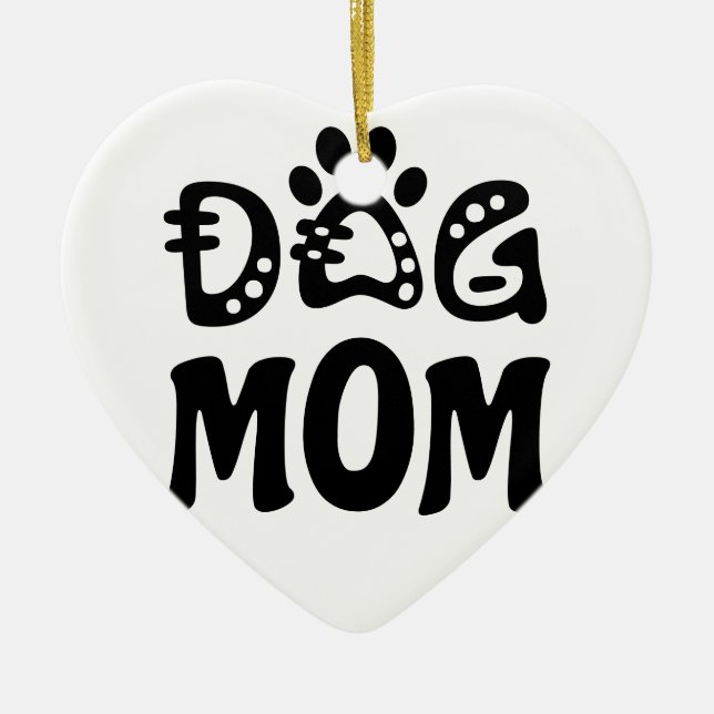 Dog Mom Ceramic Ornament (Front)
