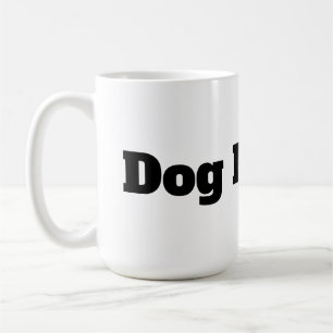 Dog Mom Coffee Mug