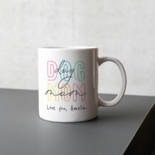  Dog Mom – Colourful Pet Lover FOR MOTHERS Coffee Mug