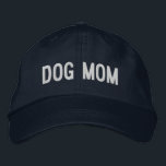 Dog Mom | Cool Dog Lady Embroidered Hat<br><div class="desc">You love and care for them like children,  and they give you unconditional love in return. You're a dog mom and it's the best thing that ever happened to you! An awesome baseball cap for the mom who's kids have four feet. This cool embroidered hat makes a great gift.</div>
