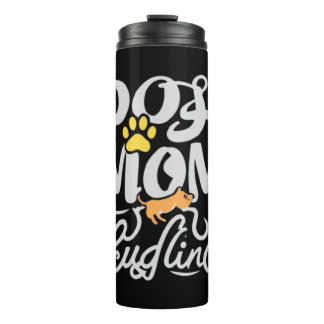 Dog Mom Cuddling Puppy  1 Thermal Tumbler