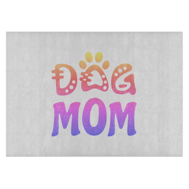 Dog Mom Cutting Board (Front)