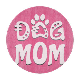 Dog Mom Cutting Board