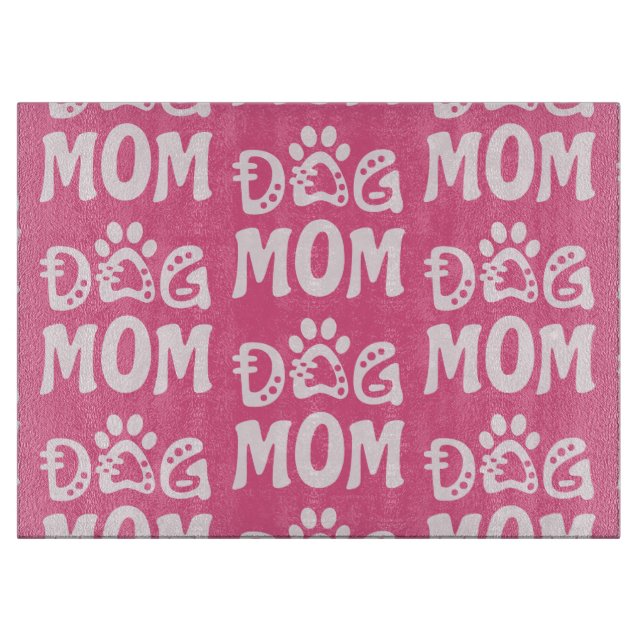 Dog Mom Cutting Board (Front)