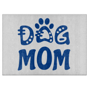 Dog Mom Cutting Board