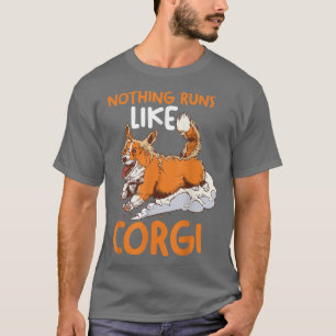 Dog Mom DadAnimal LoverNothing Runs Like Corgi T-Shirt