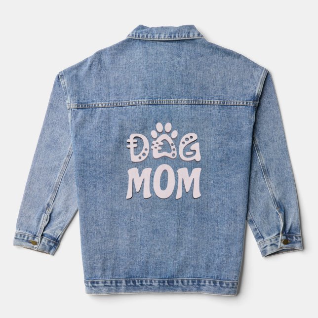 Dog Mom Denim Jacket (Back)