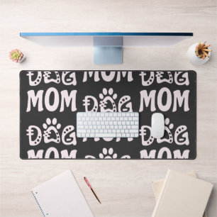 Dog Mom Desk Mat