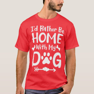 Dog Mom Dog Dad Dog Owner Dog Lover T-Shirt