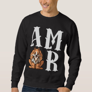 Dog Mom Dog Dad Pomeranian Dog Love R Sweatshirt