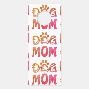 Dog Mom Door Hanger