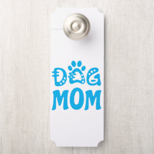 Dog Mom Door Hanger