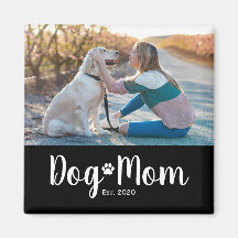 Dog Mom Established Photo Gift Magnet