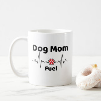Dog Mom Fuel Mug