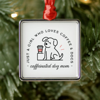 Dog mom funny coffee lovers girly quotes metal ornament