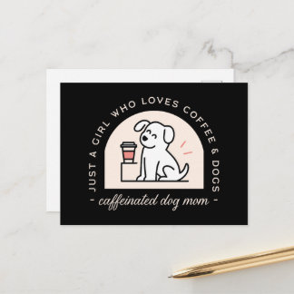Dog mom funny coffee lovers girly quotes postcard