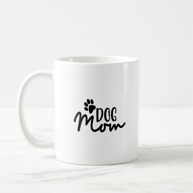 Dog Mom-Funny Coffee Mug (Left)