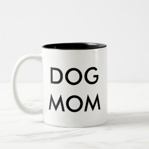 Dog Mom funny humor joke mug
