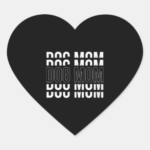DOG MOM - Funny Mom T-shirt Heart Sticker
