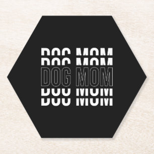 DOG MOM - Funny Mom T-shirt Paper Coaster