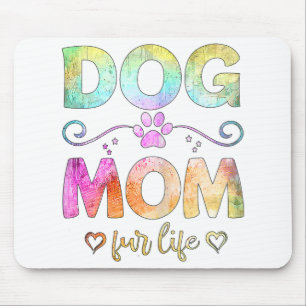 Dog Mom Fur Life Happy Mother's Day Best Dog Mom E Mouse Pad