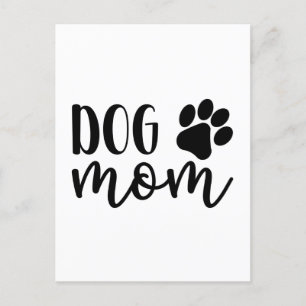 Dog Mom Gift, Dog Mom Gifts, Dog Mom Cards, Dog Postcard