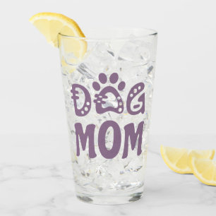 Dog Mom Glass