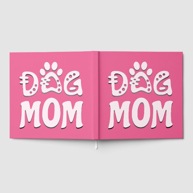 Dog Mom Guest Book (Full)