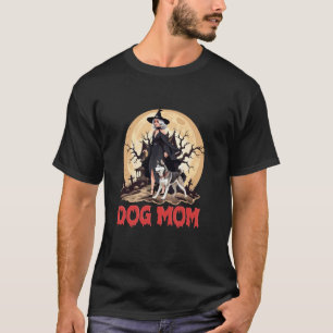 Dog Mom Halloween Witch Spooky Husky Mom Dog Lover T-Shirt