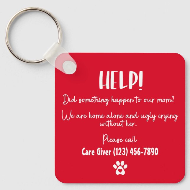 Dog Mom Help pet home alone emergency personalized Keychain (Front)